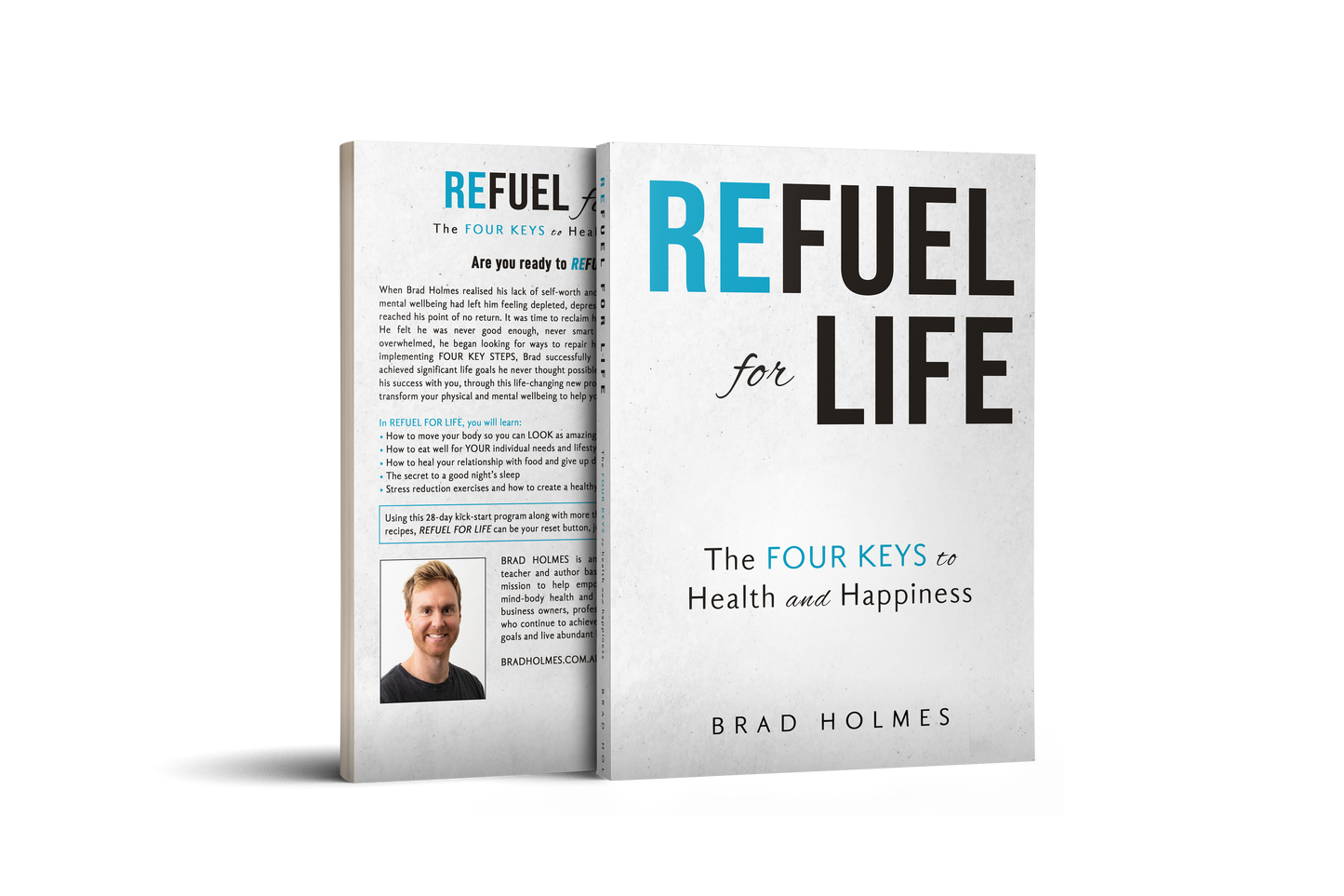 Refuel for Life: The Four Keys to Health & Happiness